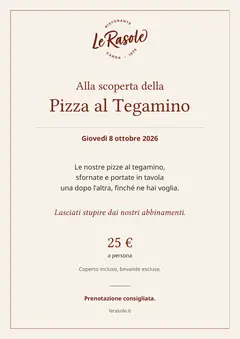 Locandina Alla scoperta della Pizza al Tegamino, giovedì 8 ottobre 2026 a Le Rasole: 25 € a persona, coperto incluso, bevande escluse. Prenotazione consigliata.